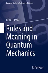 Produktbild: Rules and Meaning in Quantum Mechanics