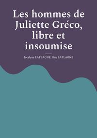 Produktbild: Les hommes de Juliette Gr&eacute;co, libre et insoumise