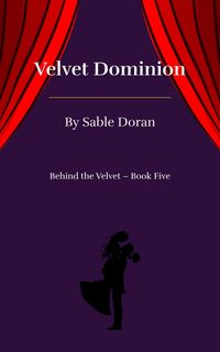 Produktbild: Velvet Dominion (Behind the Velvet, #5)