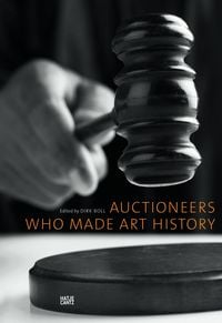 Produktbild: Auctioneers Who Made Art History