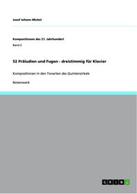 Produktbild: 52 Pr&auml;ludien und Fugen - dreistimmig f&uuml;r Klavier