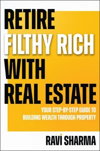 Produktbild: Retire Filthy Rich with Real Estate