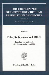 Bild vom Artikel Krise, Reformen - und Militär. vom Autor Jürgen Kloosterhuis