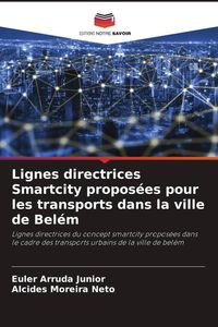 Produktbild: Lignes directrices Smartcity propos&eacute;es pour les transports dans la ville de Bel&eacute;m