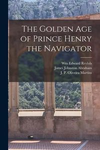 Produktbild: The Golden Age of Prince Henry the Navigator