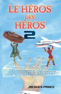 Produktbild: Le H&eacute;ros Des H&eacute;ros 2