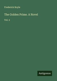 Produktbild: The Golden Prime. A Novel