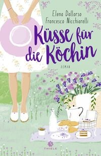 Bild vom Artikel Küsse für die Köchin vom Autor Elena & Nicchiarelli Francesco Dallorso