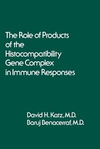 Produktbild: The Role of Products of the Histocompatibility Gene Complex in Immune Responses