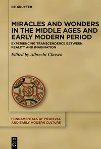 Produktbild: Miracles and Wonders in the Middle Ages and Early Modern Period