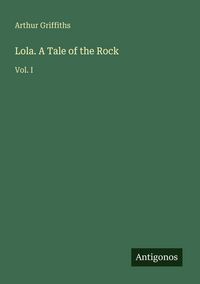 Produktbild: Lola. A Tale of the Rock