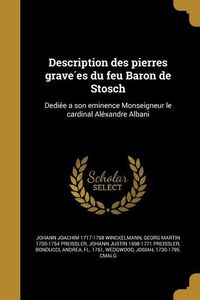 Produktbild: Description des pierres gravées du feu Baron de Stosch