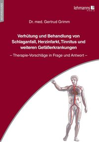 Produktbild: Verh&uuml;tung und Behandlung von Schlaganfall, Herzinfarkt, Tinnitus und weiteren Gef&auml;&szlig;erkrankungen