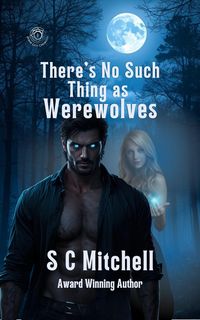 Produktbild: There's No Such Thing As Werewolves (Demon Gate Chronicles, #1)