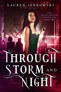 Produktbild: Through Storm and Night (The Shape Shifter Chronicles, #2)