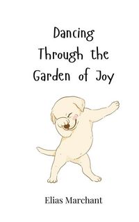 Produktbild: Dancing Through the Garden of Joy