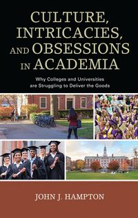 Produktbild: Culture, Intricacies, and Obsessions in Academia