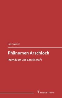 Produktbild: Ph&auml;nomen Arschloch