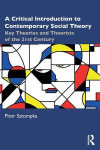 Produktbild: A Critical Introduction to Contemporary Social Theory