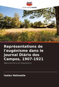 Produktbild: Repr&eacute;sentations de l'eug&eacute;nisme dans le journal Di&aacute;rio dos Campos, 1907-1921