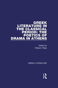 Produktbild: Greek Literature in the Classical Period: The Poetics of Drama in Athens