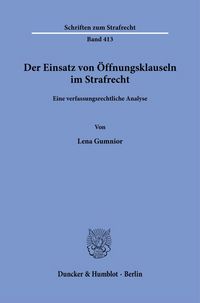 Produktbild: Der Einsatz von &Ouml;ffnungsklauseln im Strafrecht.