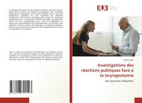 Produktbild: Investigations des r&eacute;actions publiques face &agrave; la laryngectomie