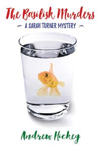 Produktbild: The Basilisk Murders (The Sarah Turner Mysteries, #1)