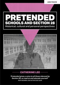 Produktbild: Pretended: Schools and Section 28