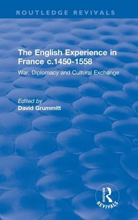 Produktbild: The English Experience in France c.1450-1558