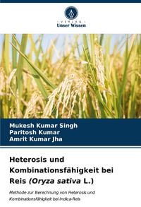 Produktbild: Heterosis und Kombinationsf&auml;higkeit bei Reis (Oryza sativa L.)