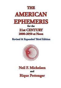 Produktbild: The American Ephemeris for the 21st Century, 2000-2050 at Noon