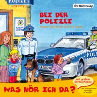 Produktbild: Was h&ouml;r ich da? Bei der Polizei