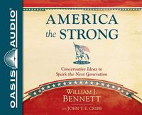 Produktbild: America the Strong (Library Edition): Conservative Ideas to Spark the Next Generation