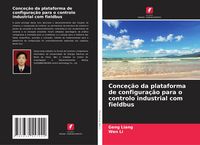 Produktbild: Conce&ccedil;&atilde;o da plataforma de configura&ccedil;&atilde;o para o controlo industrial com fieldbus