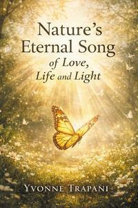 Produktbild: Nature's Eternal Song of Love, Life and Light