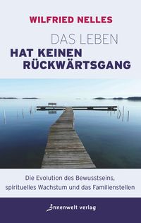 Produktbild: Das Leben hat keinen R&uuml;ckw&auml;rtsgang