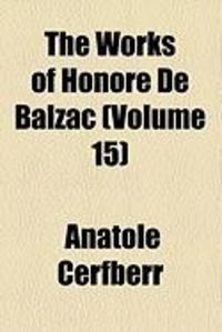 Produktbild: The Works of Honore de Balzac (Volume 15)