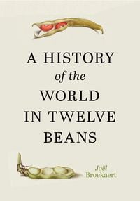 Produktbild: A History of the World in Twelve Beans
