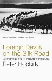 Produktbild: Foreign Devils on the Silk Road