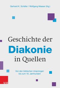 Produktbild: Geschichte der Diakonie in Quellen
