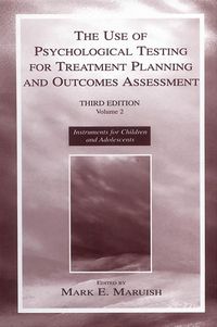 Produktbild: The Use of Psychological Testing for Treatment Planning and Outcomes Assessment