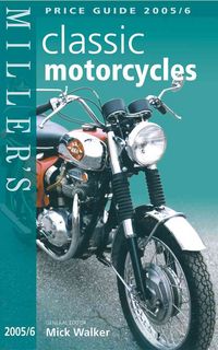 Produktbild: Miller's: Classic Motorcycles: Price Guide 2005/2006