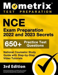 Produktbild: NCE Exam Preparation 2022 and 2023 Secrets - 650+ Practice Test Questions, National Counselor Study Guide with Step-by-Step Video Tutorials