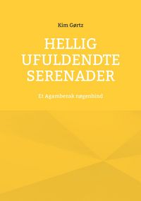 Produktbild: Hellig Ufuldendte serenader