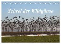 Produktbild: Schrei der Wildg&auml;nse (Tischkalender 2026 DIN A5 quer), CALVENDO Monatskalender