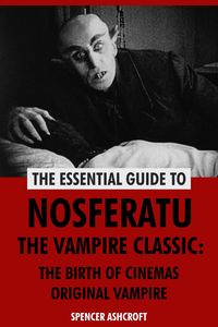 Produktbild: Nosferatu The Vampire Classic: The Birth of Cinemas Original Vampire