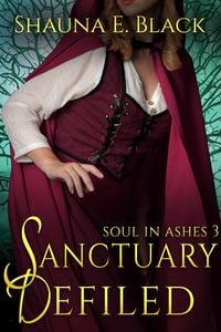 Produktbild: Sanctuary Defiled (Soul in Ashes, #3)