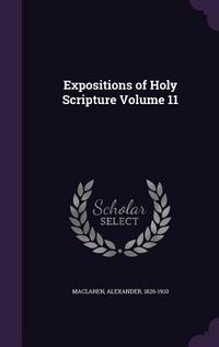 Produktbild: Expositions of Holy Scripture Volume 11