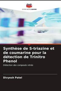 Produktbild: Synth&egrave;se de S-triazine et de coumarine pour la d&eacute;tection de Trinitro Phenol
